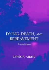 Dying, Death, and Bereavement