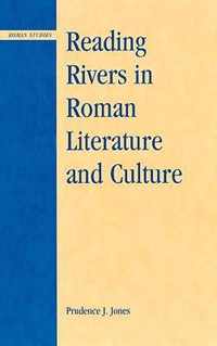 Reading Rivers in Roman Literature and Culture