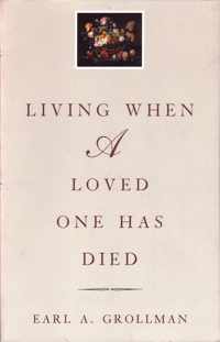 Living When a Loved One Has Died