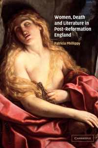 Women, Death and Literature in Post-Reformation England