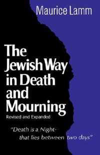 Jewish Way in Death and Mourning