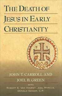 The Death of Jesus in Early Christianity