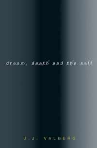 Dream, Death, and the Self