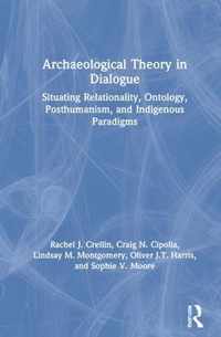 Archaeological Theory in Dialogue