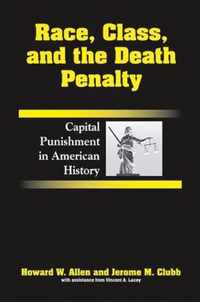 Race, Class, and the Death Penalty