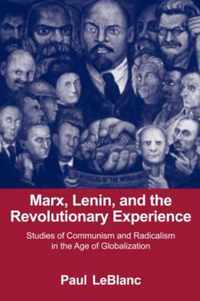 Marx, Lenin, and the Revolutionary Experience