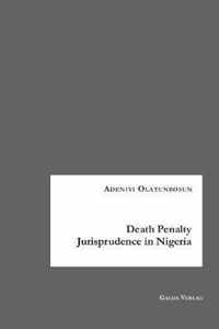 Death Penalty Jurisprudence in Nigeria