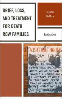 Grief, Loss, and Treatment for Death Row Families