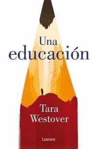 Una educacion / Educated