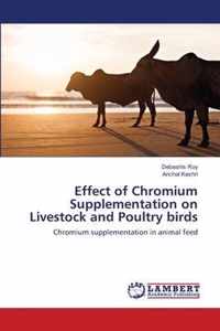 Effect of Chromium Supplementation on Livestock and Poultry birds