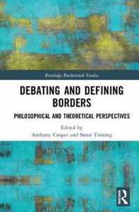 Debating and Defining Borders