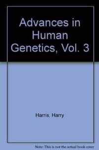 Advances in Human Genetics