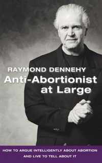 Anti-Abortionist at Large