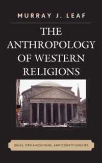 The Anthropology of Western Religions