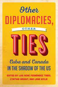 Other Diplomacies, Other Ties