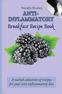 Anti-Inflammatory Breakfast Recipe Book