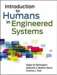 Introduction to Humans in Engineered Systems