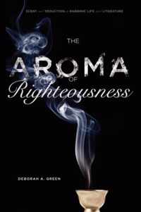 The Aroma of Righteousness