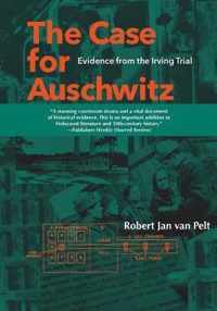 The Case for Auschwitz