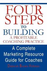 Four Steps To Building A Profitable Coaching Practice