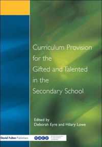 Curriculum Provision for the Gifted and Talented in the Secondary School