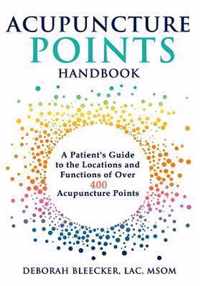 Acupuncture Points Handbook