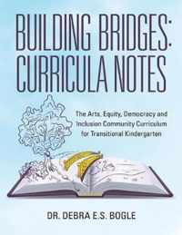 Building Bridges: Curricula Notes