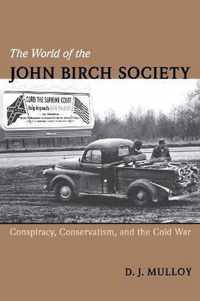 The World of the John Birch Society