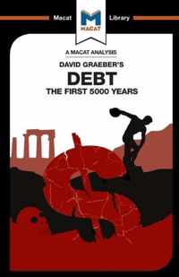 An Analysis of David Graeber's Debt: The First 5,000 Years