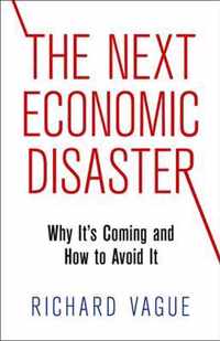 The Next Economic Disaster