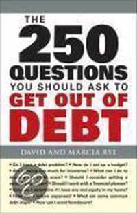 The 250 Questions You Should Ask To Get Out Of Debt