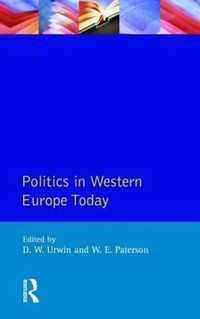 Politics In Western Europe Today: Perspectives, Politics And