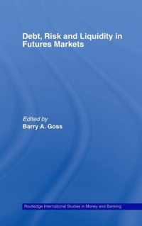 Debt, Risk and Liquidity in Futures Markets