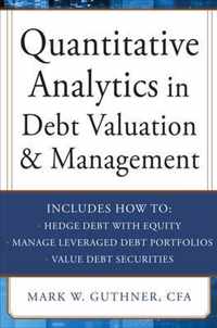 Quantitative Analytics in Debt Valuation & Management