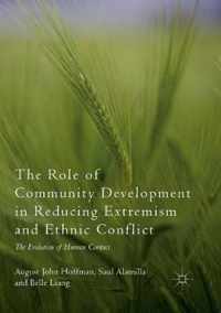 The Role of Community Development in Reducing Extremism and Ethnic Conflict