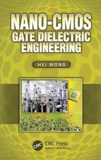 Nano-CMOS Gate Dielectric Engineering