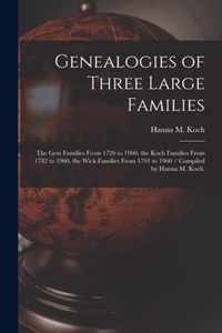 Genealogies of Three Large Families