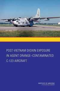 Post-Vietnam Dioxin Exposure in Agent Orange-Contaminated C-123 Aircraft