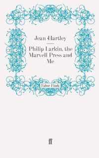 Philip Larkin, the Marvell Press and Me