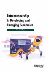 Entrepreneurship In Developing And Emerging Economies