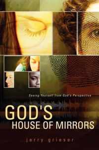 God's House of Mirrors