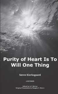 Purity of Heart is to Will One Thing