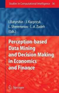 Perception-based Data Mining and Decision Making in Economics and Finance