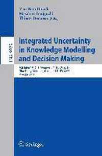 Integrated Uncertainty in Knowledge Modelling and Decision Making