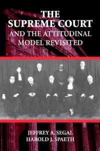 The Supreme Court and the Attitudinal Model Revisited