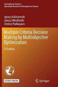 Multiple Criteria Decision Making by Multiobjective Optimization