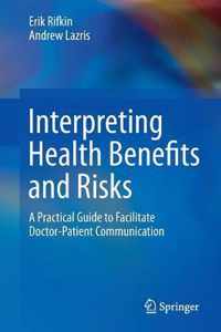 Interpreting Health Benefits and Risks