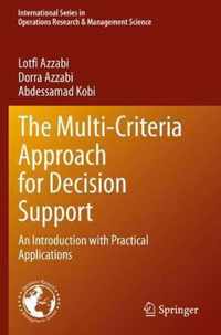 The Multi-Criteria Approach for Decision Support