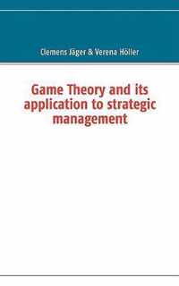 Game Theory and its application to strategic management