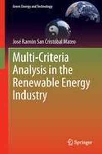 Multi Criteria Analysis in the Renewable Energy Industry